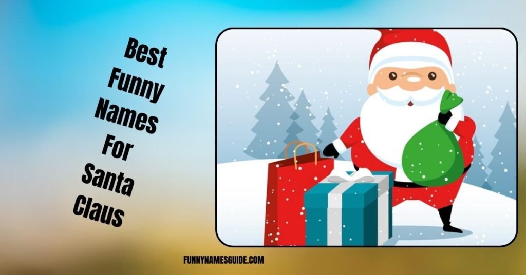 Best Funny Names For Santa Claus