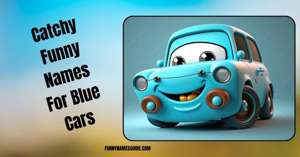 Catchy Funny Names For Blue Cars