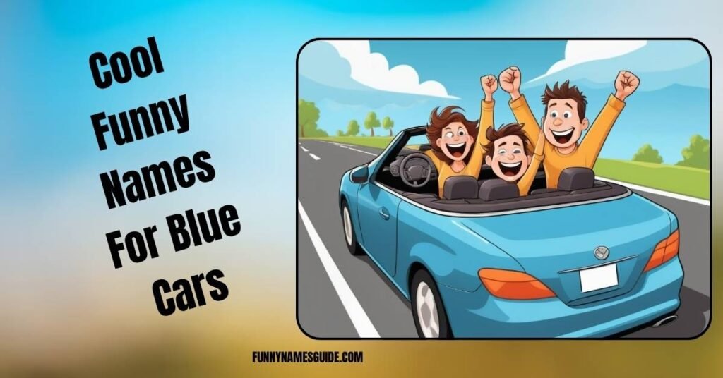 Cool Funny Names For Blue Cars