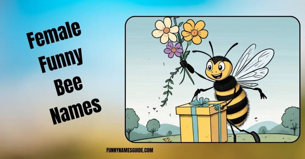 Female Funny Bee Names