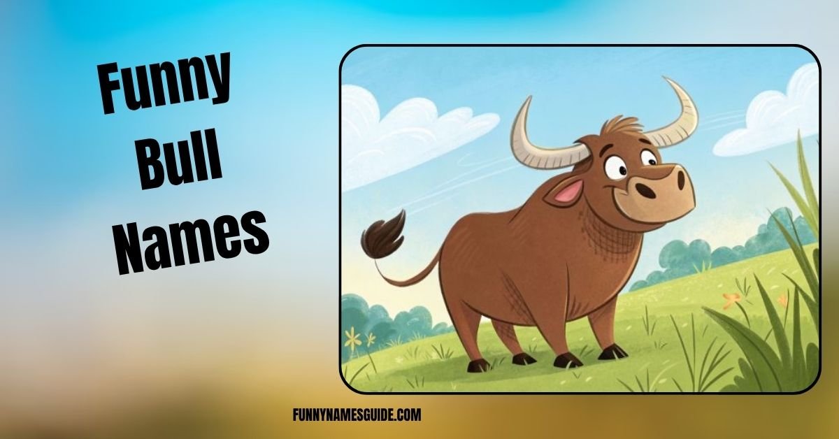Funny Bull Names