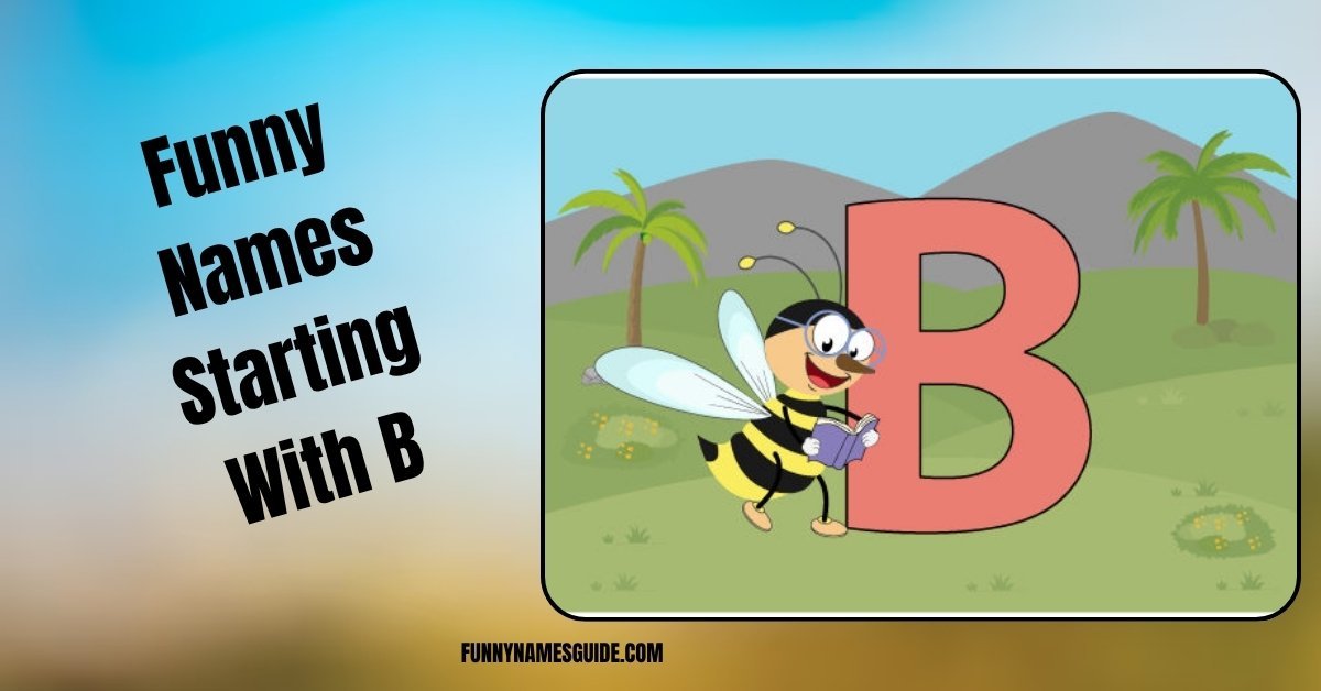 Funny Names Starting With B
