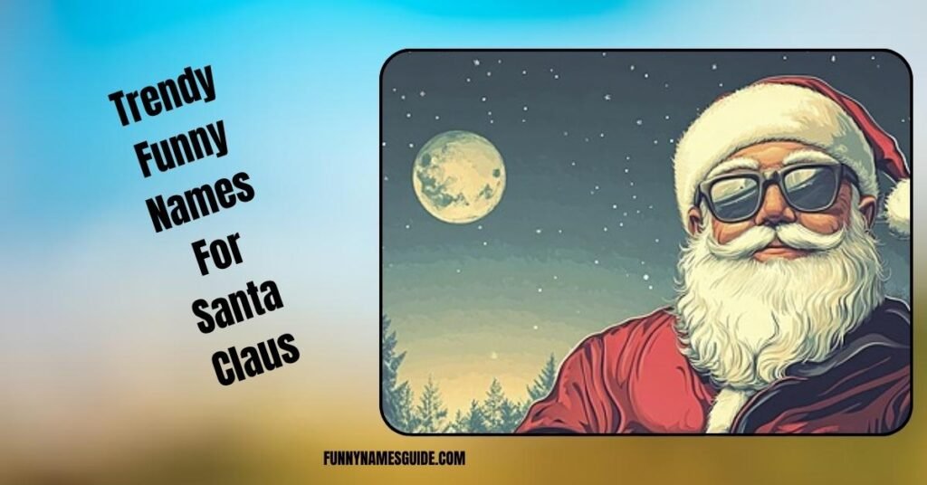 Trendy Funny Names For Santa Claus