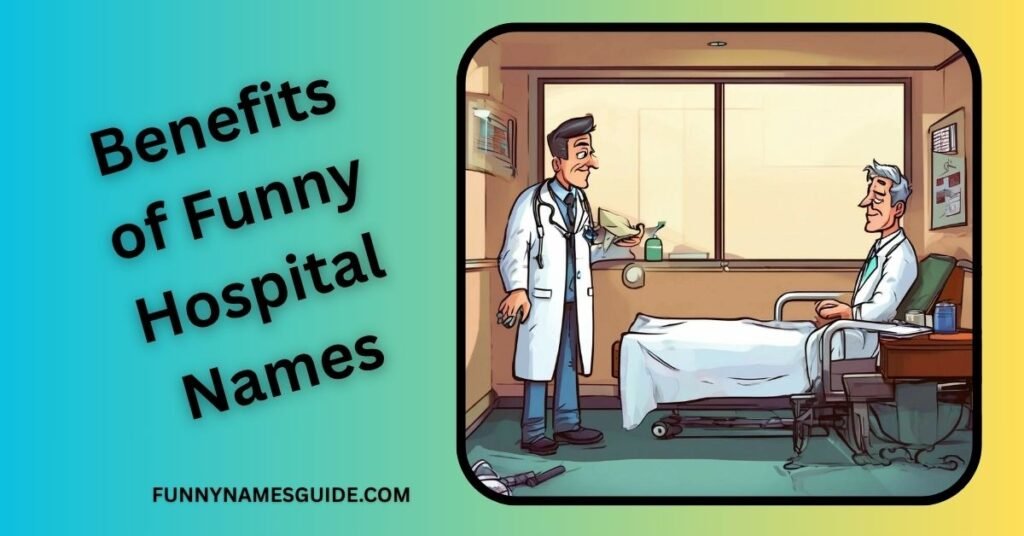 Benefits of Funny Hospital Names