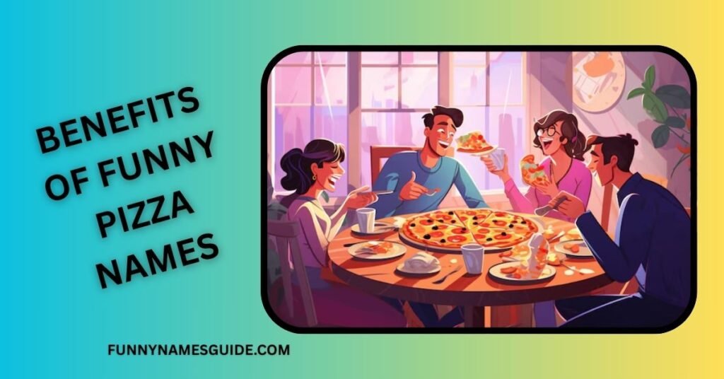 Funny Pizza Names: 350+ Hilarious Ideas for 2026 2 Benefits of Funny Pizza Names