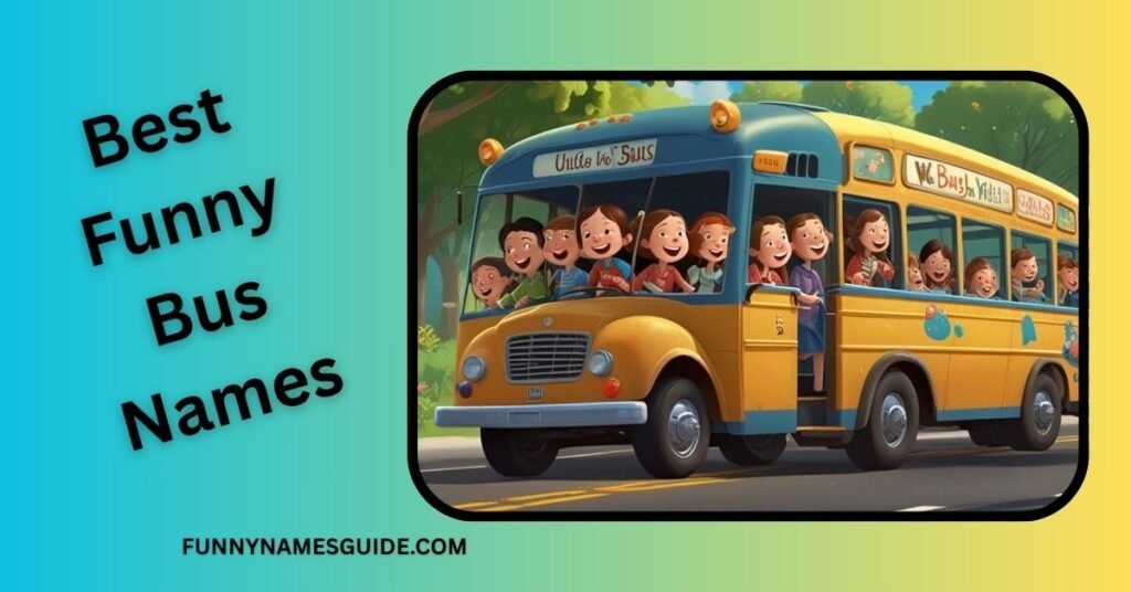 Best Funny Bus Names