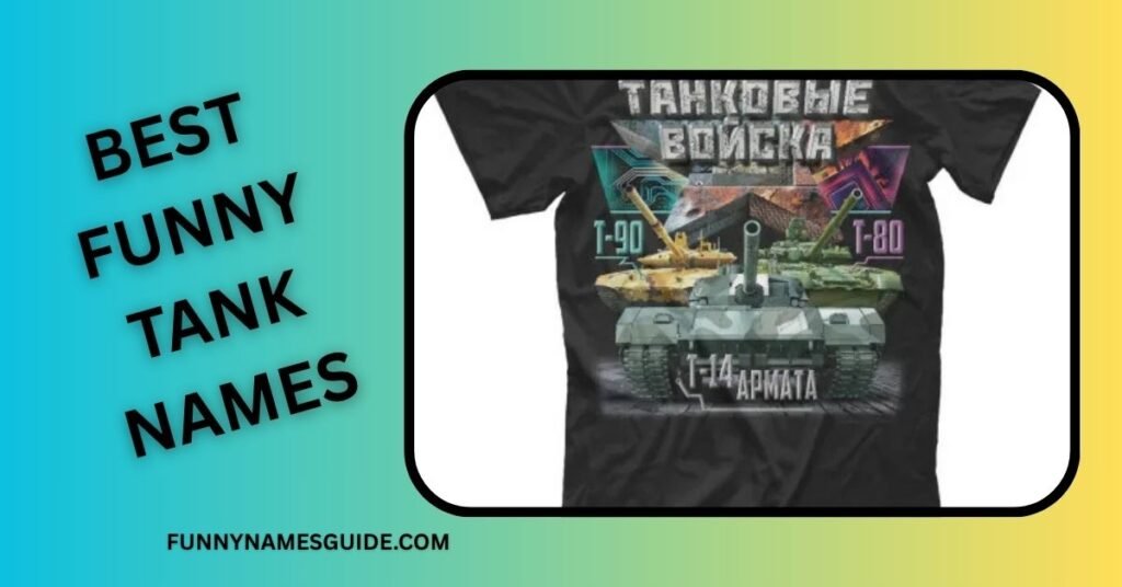 Best Funny Tank Names