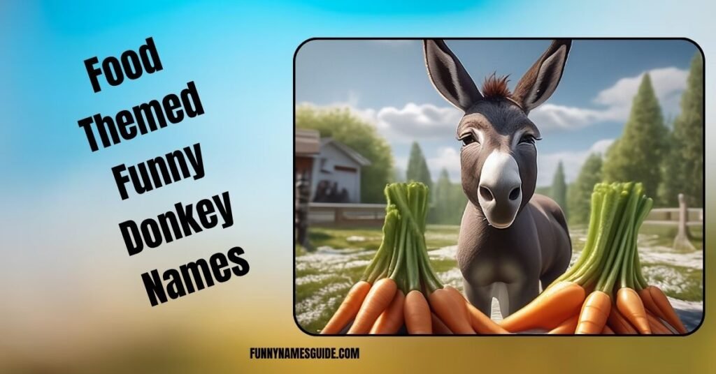 Food Themed Funny Donkey Names