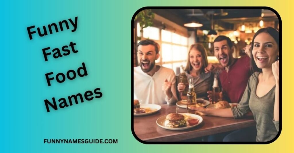 Funny Fast Food Names