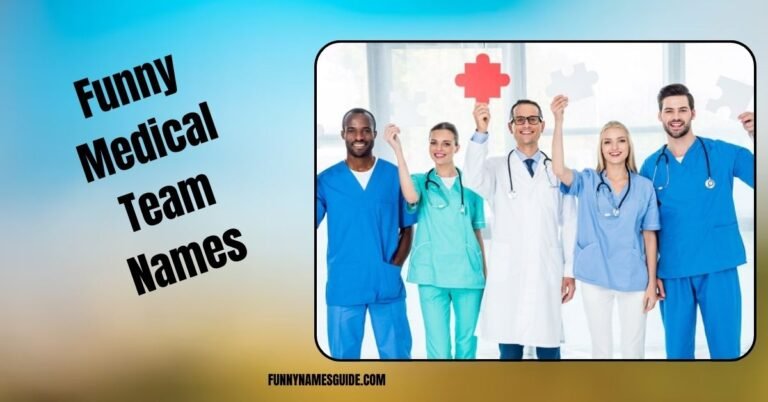Funny Medical Team Names