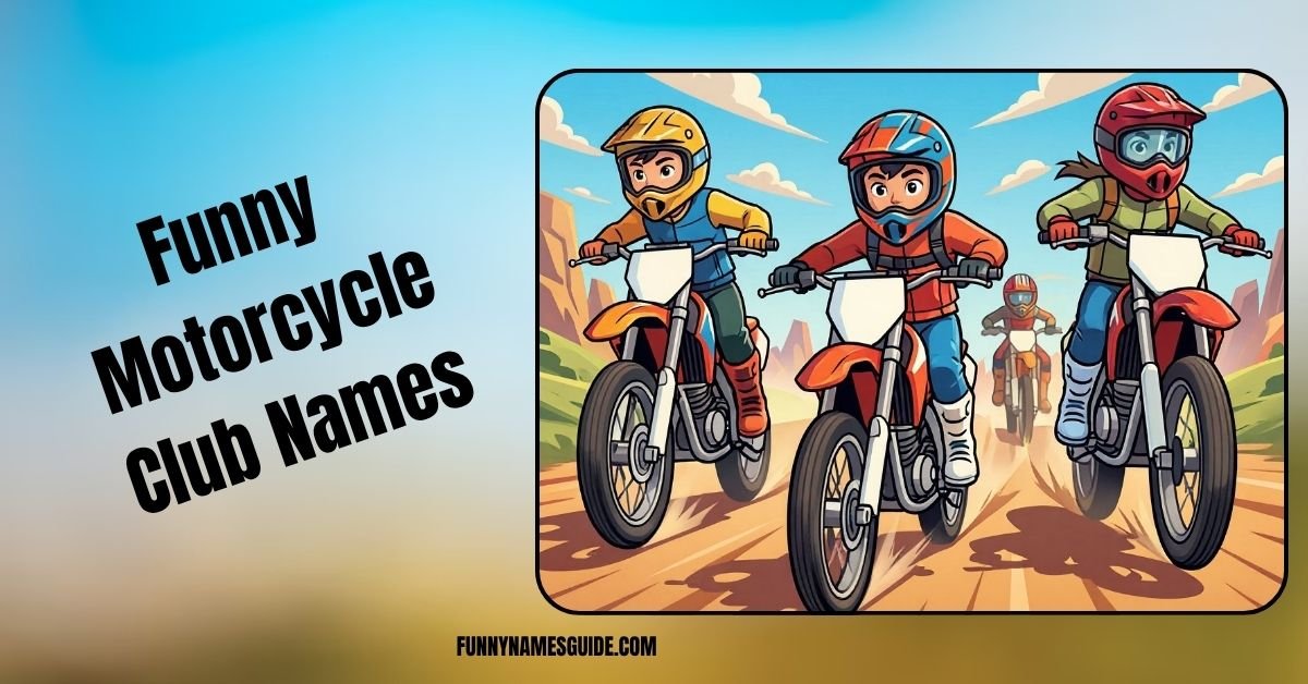 Funny Motorcycle Club Names