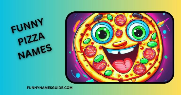 Funny Pizza Names
