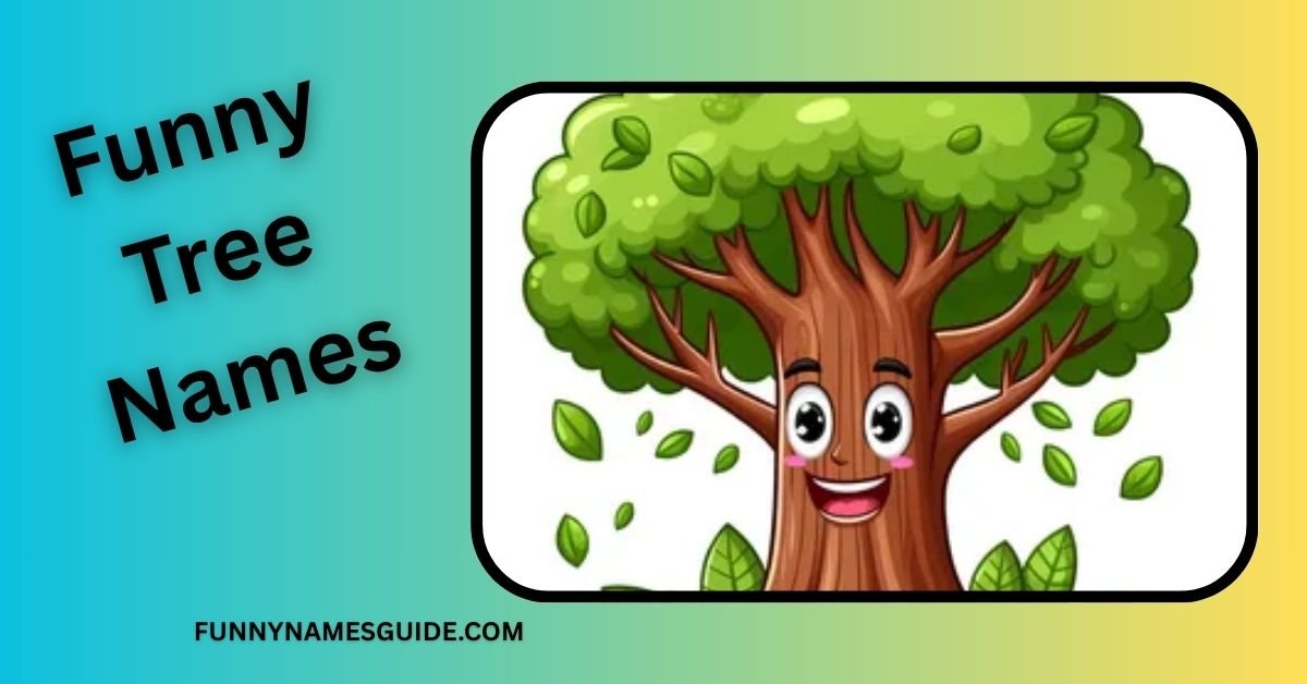 Funny Tree Names