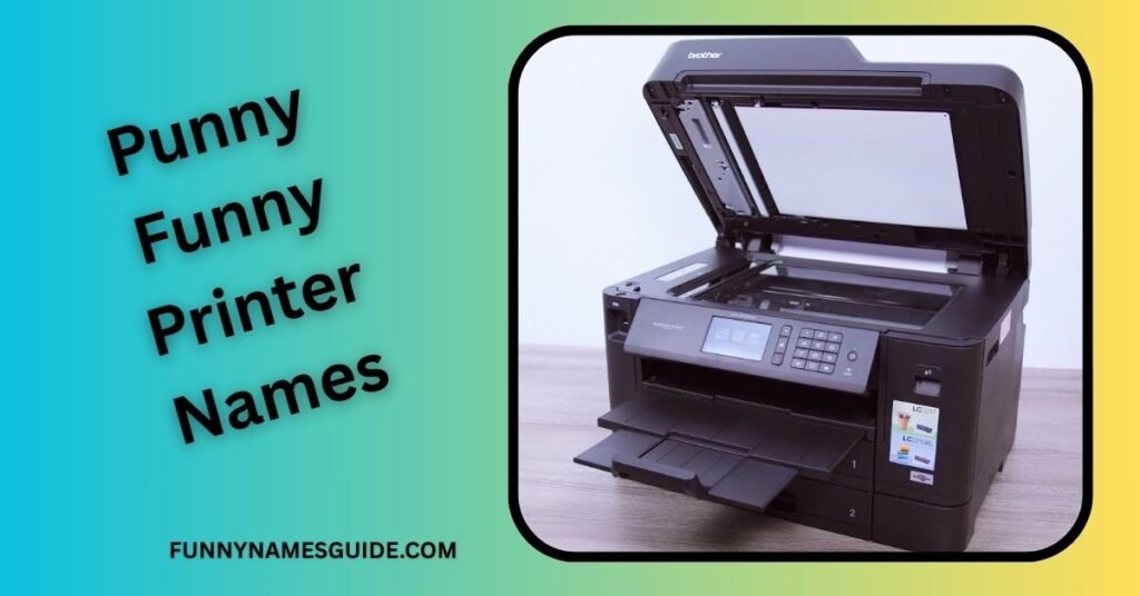 Punny Funny Printer Names