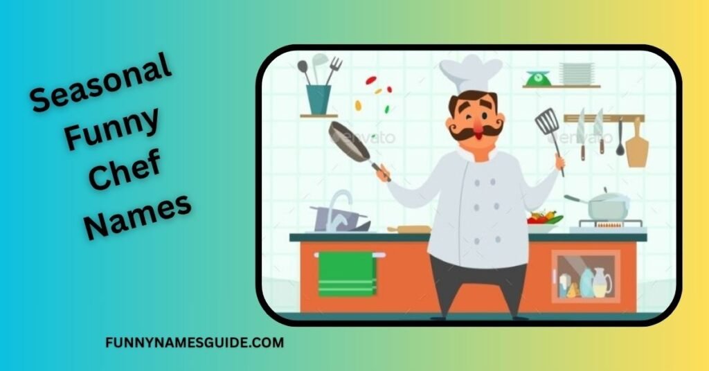 Seasonal Funny Chef Names