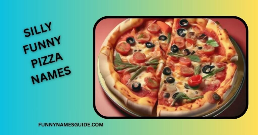 Funny Pizza Names: 350+ Hilarious Ideas for 2026 4 Silly Funny Pizza Names