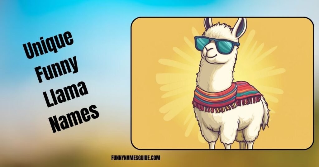 Unique Funny Llama Names
